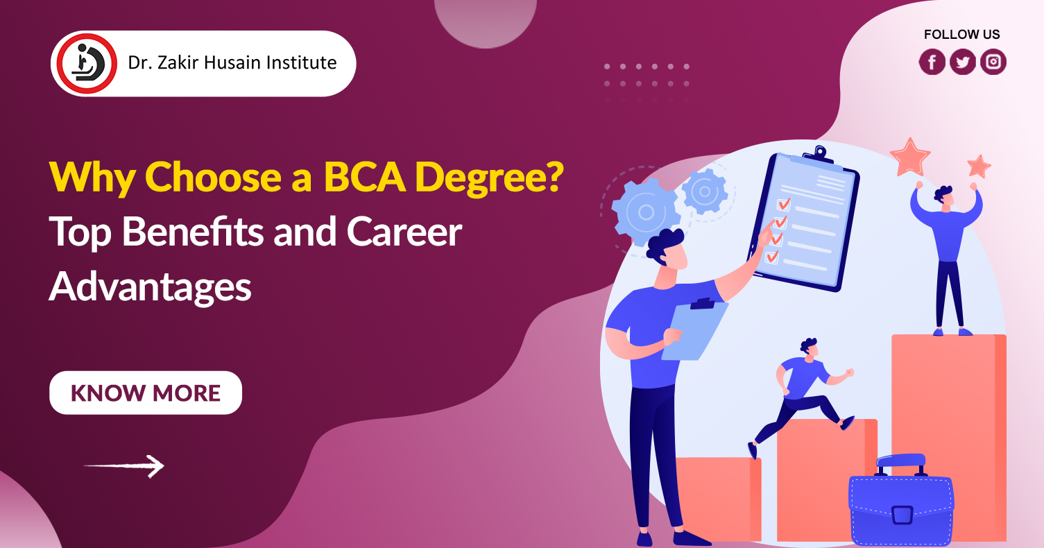 Why Choose a BCA Degree? Top Benefits and Career Advantages